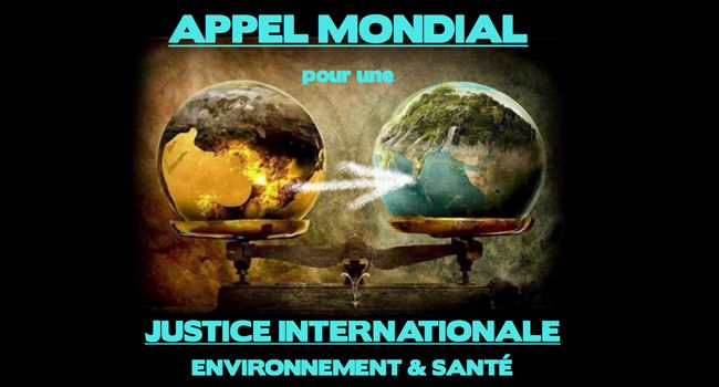 Appel mondial pour une justice internationale Environnement et Santé